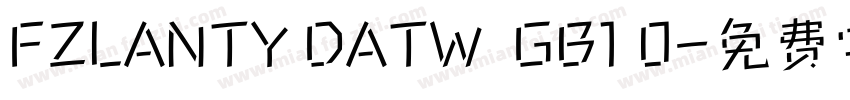 FZLANTY DATW  GB1 0字体转换